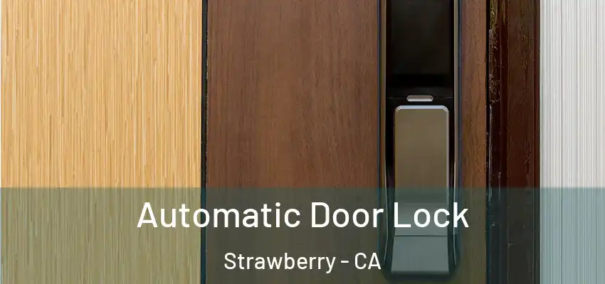  Automatic Door Lock Strawberry - CA